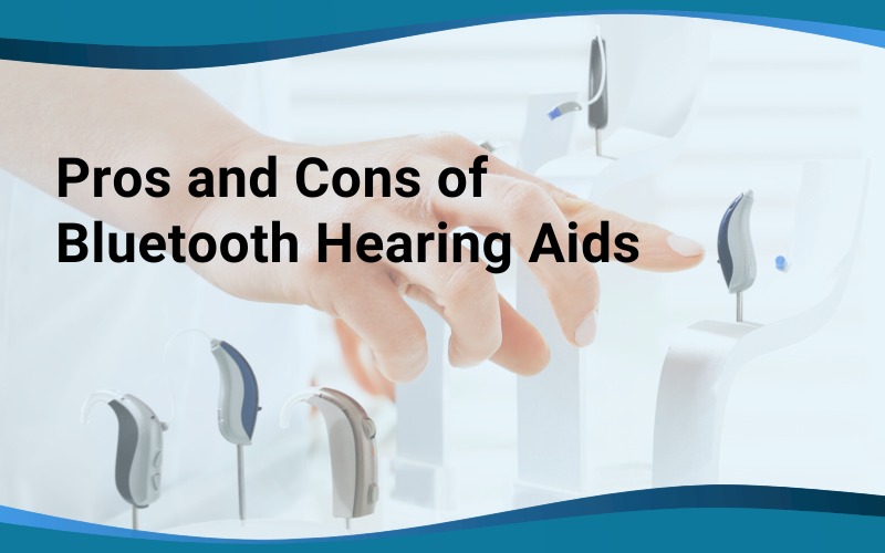 What Are The Pros And Cons Of Bluetooth Hearing Aids The Hearing
